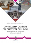 Controlli in cantiere del direttore dei lavori