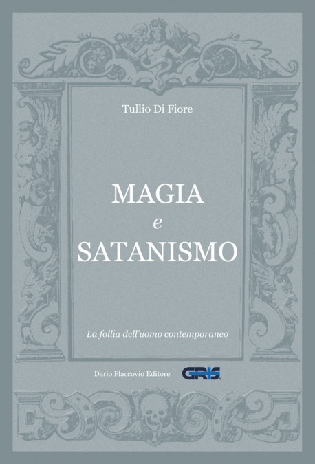 Satanisti Contro l'Uomo - Come il fumo di Satana sta avvelenando il nostro  mondo - Dario Flaccovio Editore