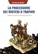 La processione dei Misteri a Trapani