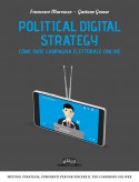 Political Digital Strategy: Come fare campagna elettorale online
