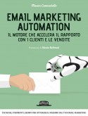 Email Marketing Automation: Il motore che accelera il rapporto con i clienti e le vendite