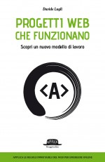 Progetti Web che Funzionano: Scopri un Nuovo Modello di Lavoro