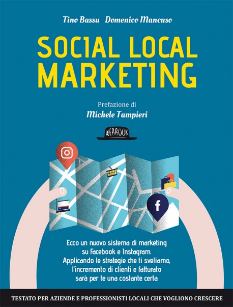 Social Local Marketing: Ecco Un Nuovo Sistema Di Marketing su Facebook e Instagram. 