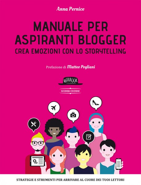 Manuale per aspiranti blogger: crea emozioni con lo Storytelling