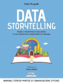 Data Storytelling:  Impara a trasformare le tue analisi in una narrazione comprensibile da chiunque