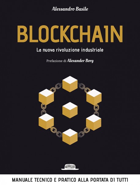 Blockchain: La Nuova Rivoluzione Industriale