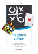 In gioco veritas