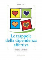 Le trappole della dipendenza affettiva