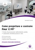 Come progettare e costruire PMA* e IVF**