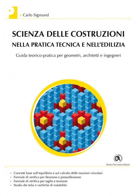 Scienza delle Costruzioni nella pratica tecnica e nell’edilizia