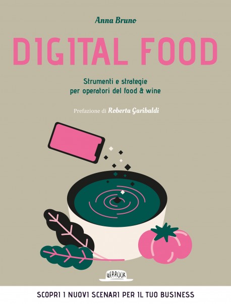 Digital Food. Strumenti e strategie per operatori del food e wine