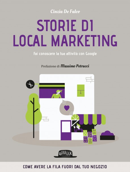 Storie di local marketing. Fai conoscere la tua attività con Google