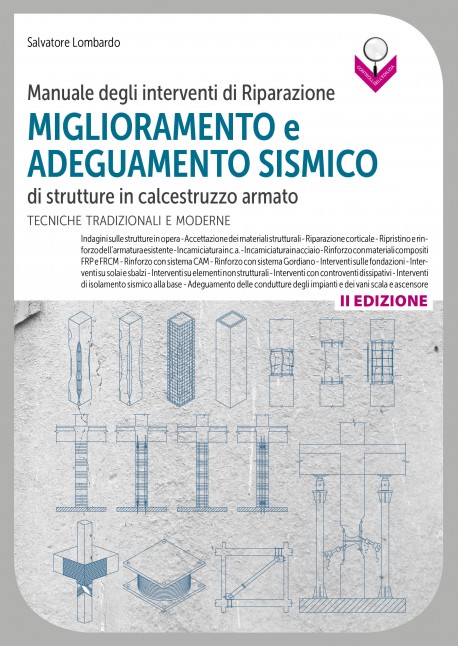 Manuale degli interventi di Riparazione miglioramento e adeguamento sismico di strutture in cemento armato