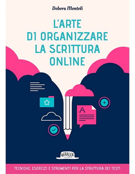 L'arte di organizzare la scrittura online