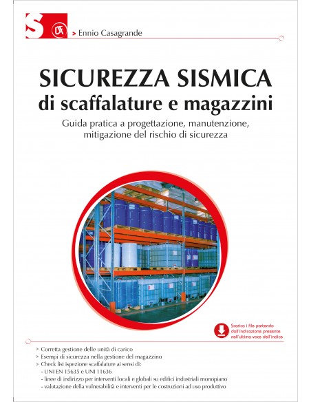 Sicurezza sismica di scaffalature e magazzini - Guida pratica a progettazione, manutenzione, mitigazione del rischio e sicurezza