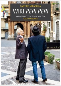 WIKI PERI PERI - Passeggiata poetica e sentimentale con Tuccio Musumeci
