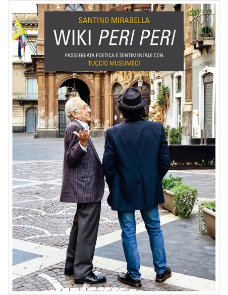 WIKI PERI PERI - Passeggiata poetica e sentimentale con Tuccio Musumeci