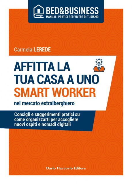 Affitta la tua casa ad uno smart worker nel mercato extralberghiero