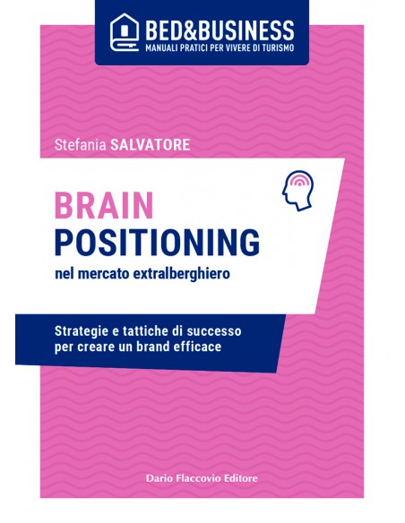 Brain positioning nel mercato extralberghiero