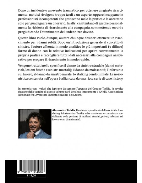 I segreti per ottenere il giusto risarcimento. Ciò che non tutti dicono ma che devi sapere - IV di Copertina