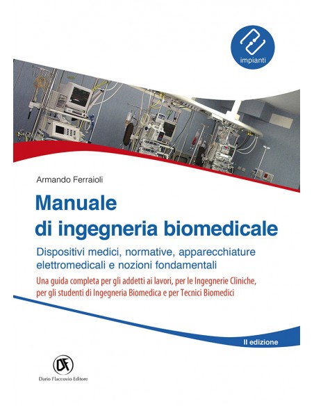 MANUALE DI INGEGNERIA BIOMEDICALE II EDIZ.