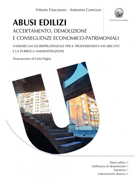 Abusi edilizi: accertamento, demolizione e conseguenze economico-patrimoniali