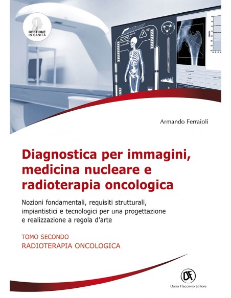 Diagnostica per immagini, medicina nucleare e radioterapia oncologica - TOMO II