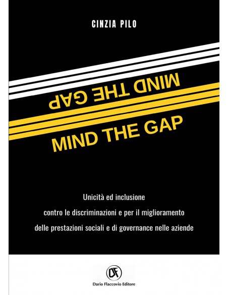 Mind the gap. Unicità e inclusione per il miglioramento delle performance sociali e di governance nelle aziende