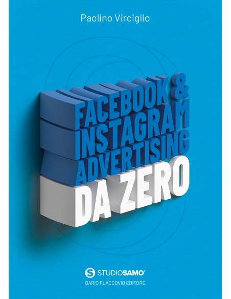 FACEBOOK & INSTAGRAM ADVERTISING, Da zero