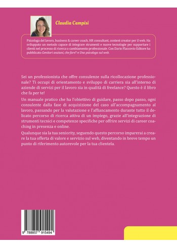 Professione career coach. Guida pratica per offrire servizi di orientamento e consulenza di carriera - IV copertina