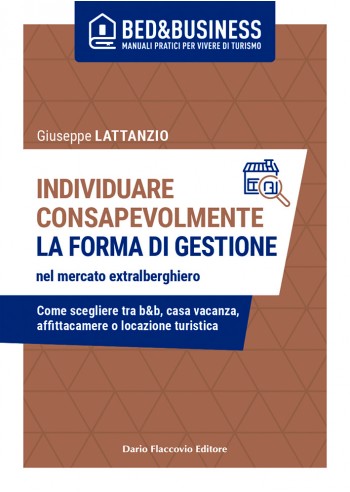 Individuare consapevolmente la forma di gestione nel mercato extralberghiero - copertina