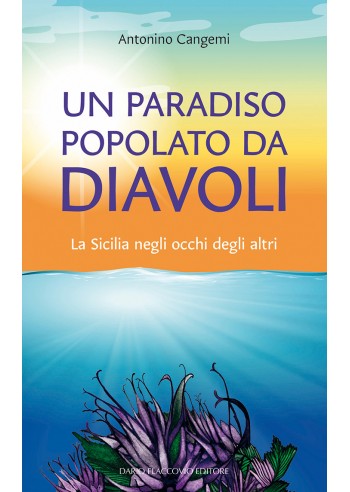 Un paradiso popolato da diavoli. La Sicilia negli occhi degli altri - copertina