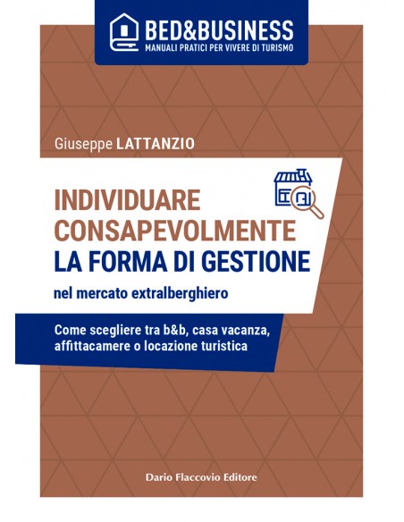 Individuare consapevolmente la forma di gestione nel mercato extralberghiero - copertina