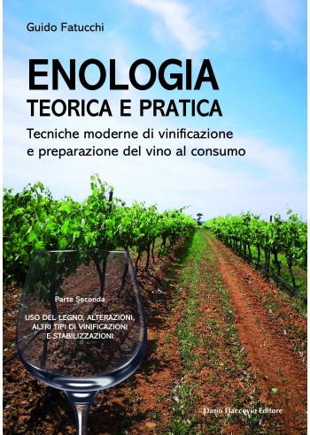 Enologia teorica e pratica. Parte...