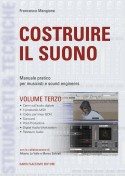 Costruire il suono 3 - Produzione e post produzione audio