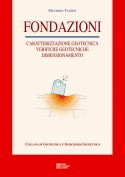 Fondazioni: Caratterizzazione geotecnica, Verifiche, Dimensionamento