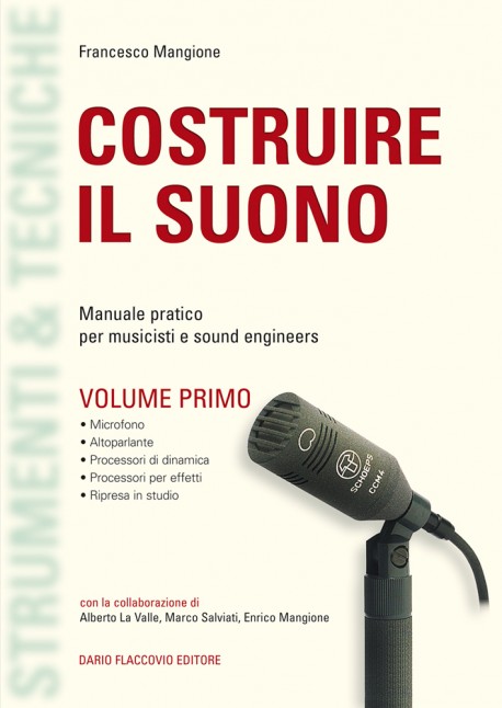 Costruire il suono - 1 - Gli Strumenti del sound engineer