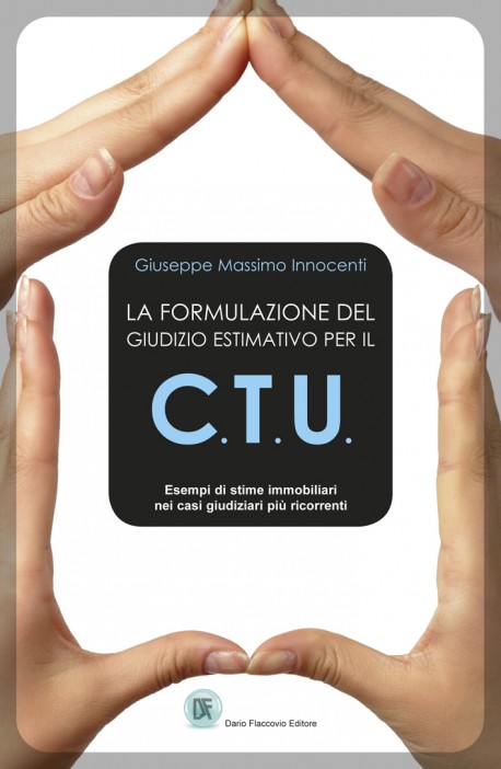 Formulazione giudizio estimativo per la Consulenza Tecnica d'Ufficio