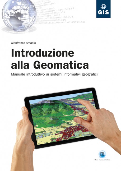 Elementi e Introduzione alla Geomatica e Geodesia in offerta