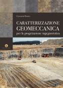 Caratterizzazione Geomeccanica e Meccanica delle Rocce e degli Ammassi Rocciosi