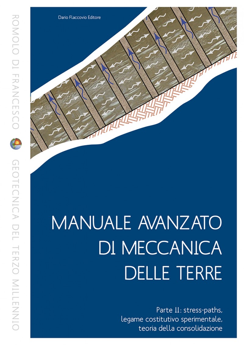 Manuale avanzato di meccanica delle terre - Dario Flaccovio Editore
