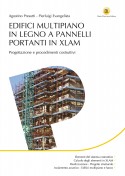 Progettazione e realizzazione di edifici multipiano in legno XLAM