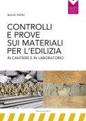 Controlli e prove sui materiali da costruzione per l’edilizia