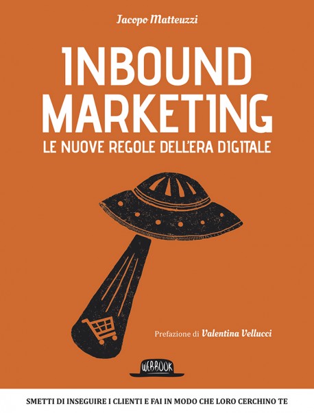 Inbound Marketing - Le nuove regole dell'era digitale