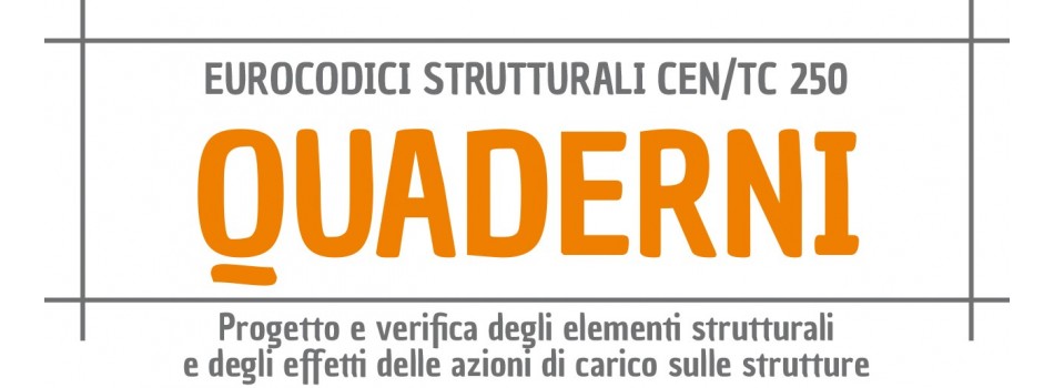 Collana Eurocodici strutturali CEN/TC 250 - QUADERNI