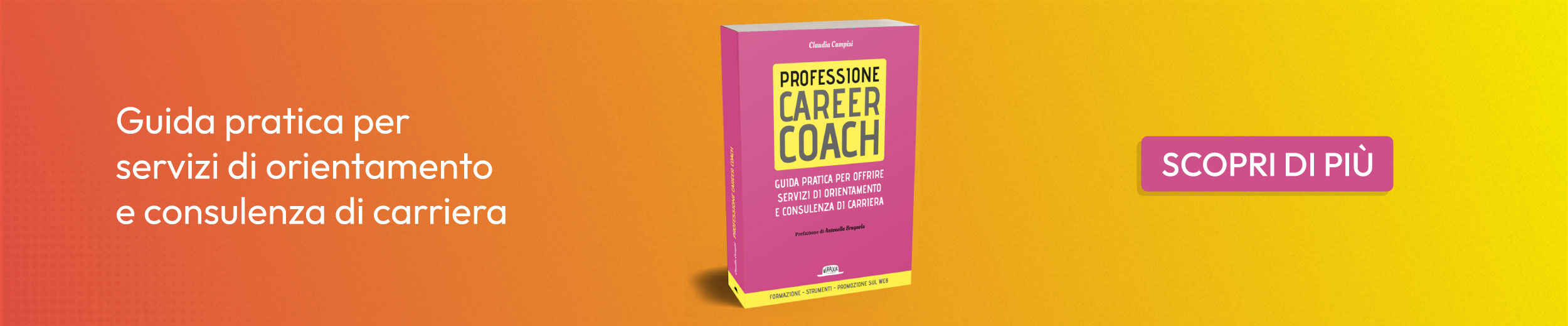 Professione career coach. Guida pratica per offrire servizi di orientamento e consulenza di carriera