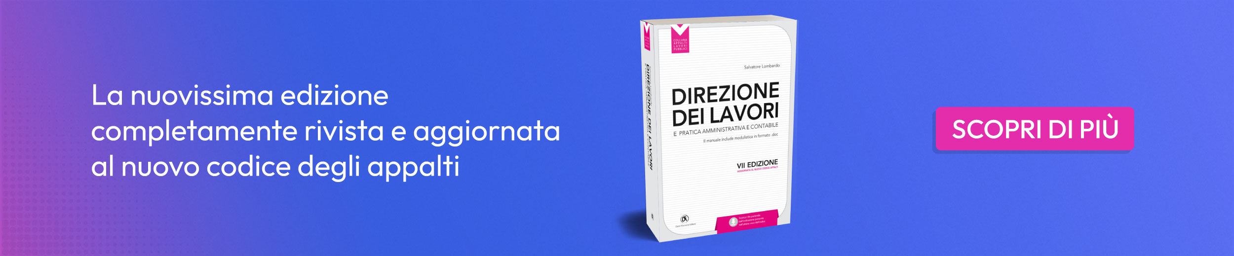 Direzione dei lavori pubblici e pratica amministrativa e contabile VII edizione